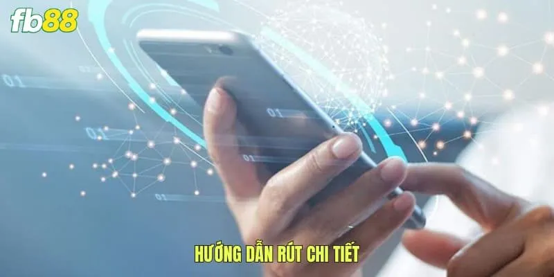 Cách rút tiền FB88 chi tiết